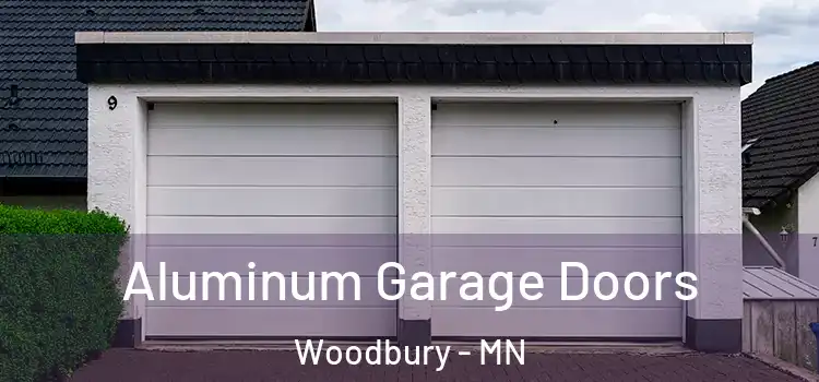  Aluminum Garage Doors Woodbury - MN