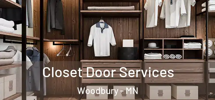  Closet Door Services Woodbury - MN