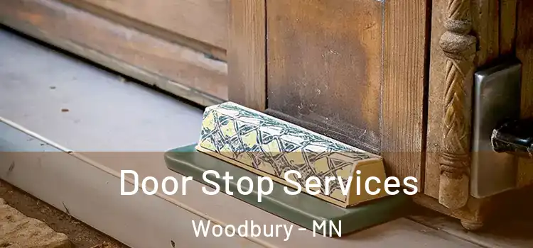 Door Stop Services Woodbury - MN