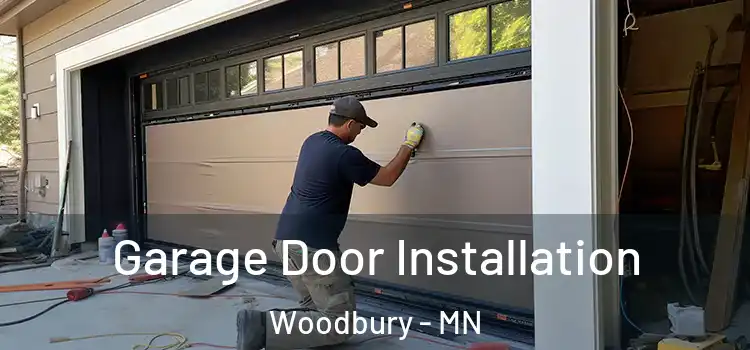  Garage Door Installation Woodbury - MN