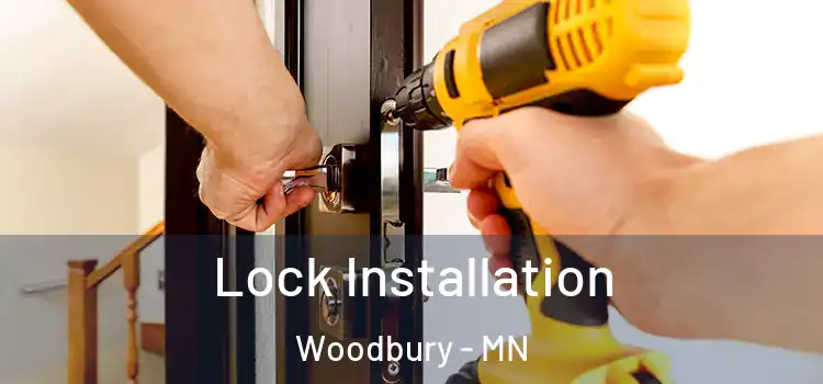 Lock Installation Woodbury - MN