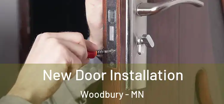  New Door Installation Woodbury - MN