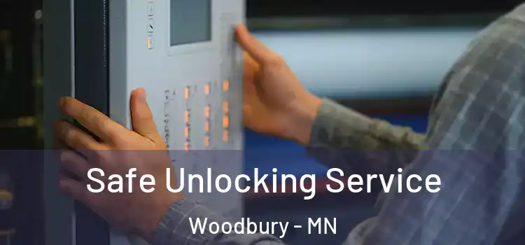  Safe Unlocking Service Woodbury - MN